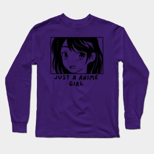 Just a girl anime girl Cute Anime girl face Long Sleeve T-Shirt